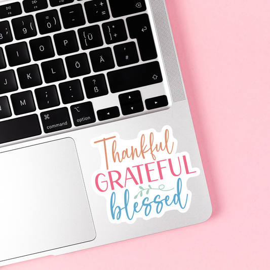 Thankful Grateful Blessed Inspirational Vinyl Sticker