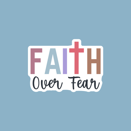 Faith Over Fear Christian Vinyl Sticker