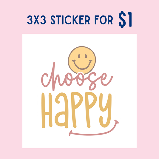 Choose Happy Sticker